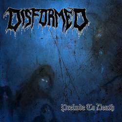 Disformed : Prelude to Death